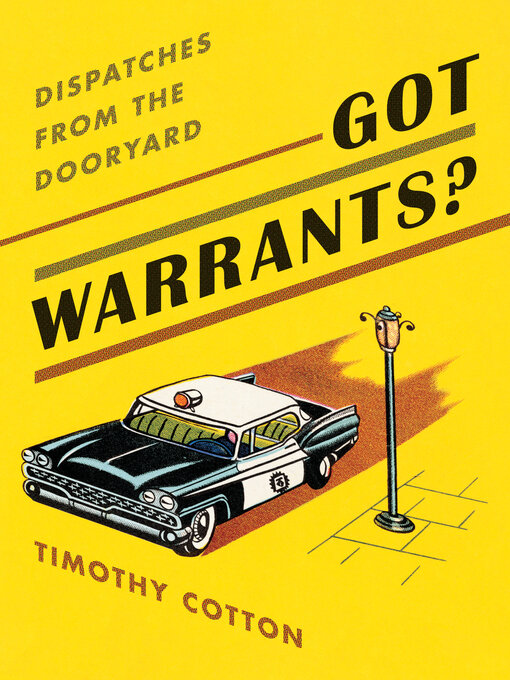 Title details for Got Warrants? by Timothy Cotton - Available